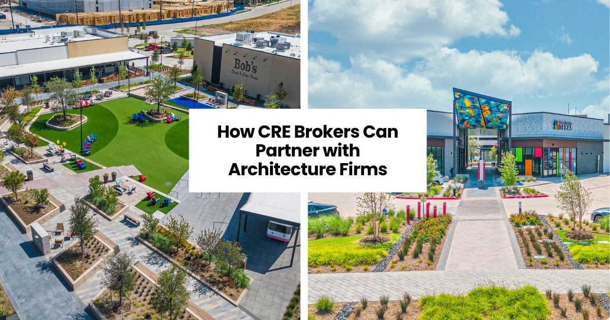 Featured image for “Commercial Real Estate Broker’s Guide To Partnering with Architecture Firms”